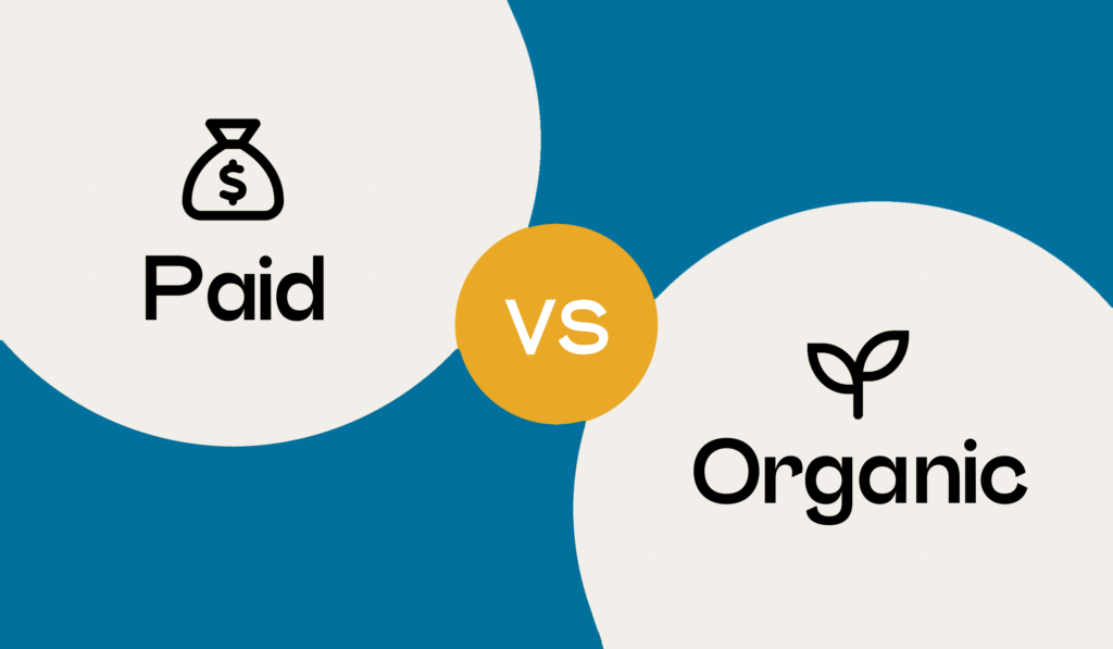 Organic vs. Paid: The Search for the Best Digital Strategy